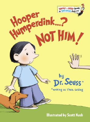 Hooper Humperdink...? Not Him! - Dr Seuss, and LeSieg, Theo