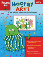 Hooray for Art!: A Year's Worth of Arts-And-Crafts Projects: Your Youngster Will Love Creating Arts-And-Crafts Projects for These Seasons: Fall, Winter, Spring, Summer, Anytime - Education Center