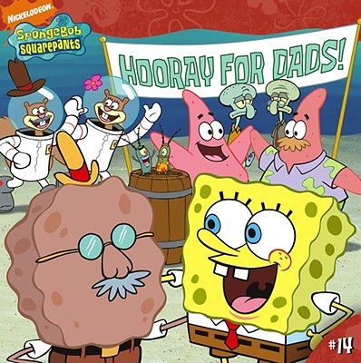 Hooray for Dads! - Artifact Group, and Pass, Erica, and Hillenburg, Stephen