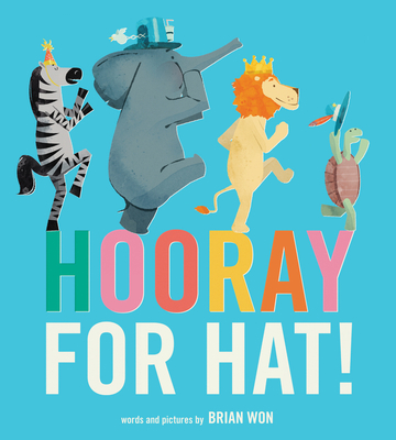 Hooray for Hat! Board Book - Won, Brian (Illustrator)