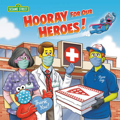 Hooray for Our Heroes! (Sesame Street) - Albee, Sarah