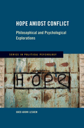 Hope Amidst Conflict: Philosophical and Psychological Explorations