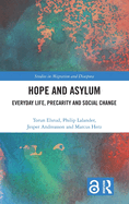 Hope and Asylum: Everyday Life, Precarity and Social Change