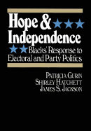 Hope and Independence: Blacks' Response to Electoral and Party Politics