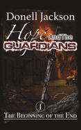 Hope and The Guardians: The Beginning of The End