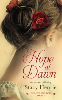 Hope at Dawn - Henrie, Stacy