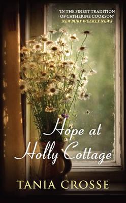 Hope At Holly Cottage - Crosse, Tania