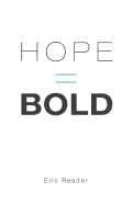 Hope = Bold
