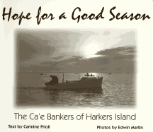 Hope for a Good Season: The Ca'e Bankers of Harkers Island