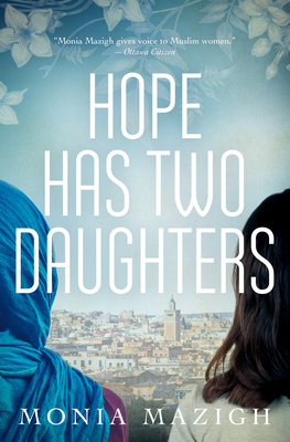 Hope Has Two Daughters - Mazigh, Monia, and Reed, Fred (Translated by)