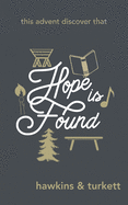 Hope is Found