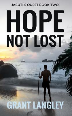 Hope Not Lost - Langley, Grant
