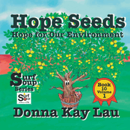 Hope Seeds: Hope for Our Environment Book 10 Volume 1
