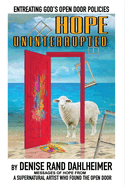Hope Uninterrupted: Entreating God's Open Door Policies