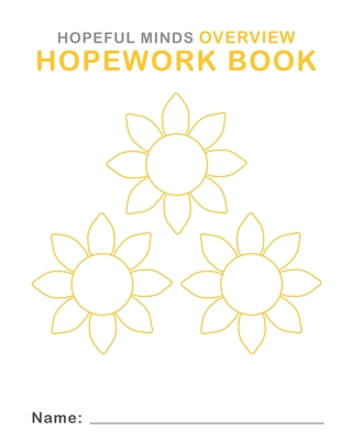 Hopeful Minds Overview Hopework Book - Goetzke, Kathryn