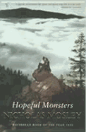 Hopeful Monsters - Mosley, Nicholas