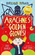 Hopeless Heroes: Arachne's Golden Gloves