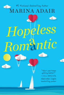 Hopeless Romantic: A Beautifully Written and Entertaining Romantic Comedy - Adair, Marina