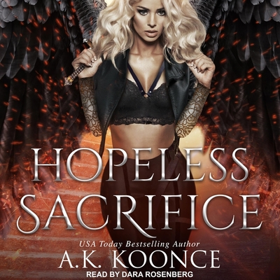 Hopeless Sacrifice - Rosenberg, Dara (Read by), and Koonce, A K