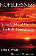 Hopelessness: Your Biblical Guide To Kill This Giant