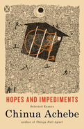 Hopes and Impediments: Selected Essays