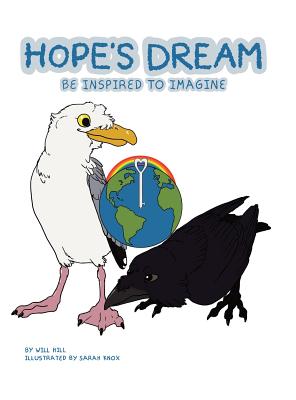 Hope's Dream: Be Inspired to Imagine - Hill, Will