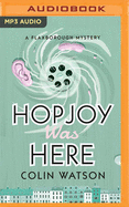 Hopjoy Was Here
