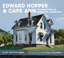 Hopper & Cape Ann: Illuminating an American Landscape