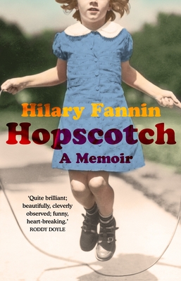 Hopscotch: A Memoir - Fannin, Hilary