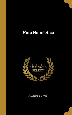 Hora Homiletica - Simeon, Charles