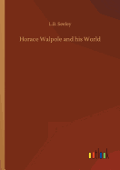 Horace Walpole and his World