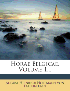 Horae Belgicae, Volume 1...