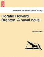 Horatio Howard Brenton. a Naval Novel.