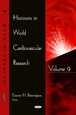 Horizons in World Cardiovascular Research: Volume 9 - Bennington, Eleanor H (Editor)