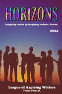 Horizons: Inspiring works by inspiring writers. Period.