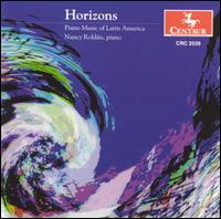 Horizons: Piano Music of Latin America - Nancy Roldn (piano)