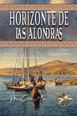 Horizonte de las Alondras - Balbino, Gilvanize, and Ferdinando, Por El Esp?ritu