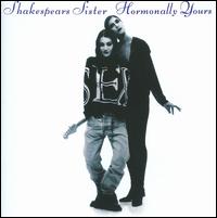 Hormonally Yours - Shakespear's Sister