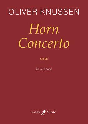 Horn Concerto, Op. 28: Full Score - Knussen, Oliver (Composer)