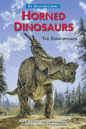 Horned Dinosaurs: The Ceratopsians