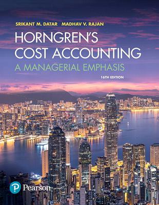Horngren's Cost Accounting, Student Value Edition Plus Mylab Accounting with Pearson Etext -- Access Card Package - Datar, Srikant, and Rajan, Madhav