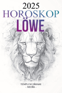 Horoskop Lwe 2025