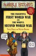 Horrible Histories: Frightful First World War/Woeful WWII - Deary, Terry