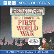 Horrible Histories: The Frightful First World War