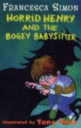 Horrid Henry and the Bogey Babysitter