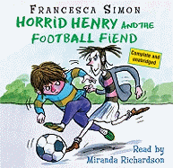 Horrid Henry and the Football Fiend: Book 14