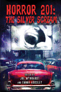 Horror 201: The Silver Scream