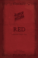 Horror Historia Red: 31 Essential Vampire Tales