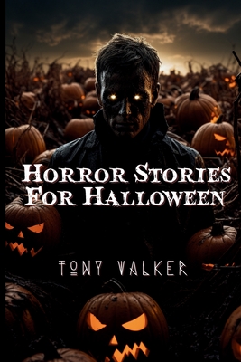 Horror Stories For Halloween - Walker, Tony