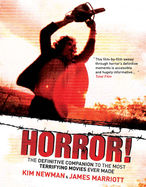 Horror!: The Definitive Companion to the Most Terrifying Movies Ever Made